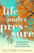 Life under Pressure