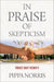 In Praise of Skepticism