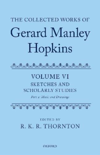 The Collected Works of Gerard Manley Hopkins