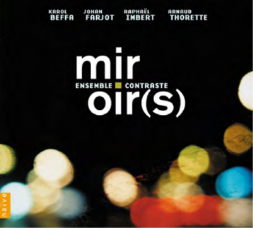 Ensemble Contraste: Miroir(s)