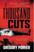 A Thousand Cuts