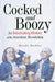 Cocked and Boozy