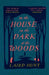 In the House in the Dark of the Woods