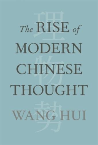 The Rise of Modern Chinese Thought