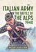 The Italian Army in the Battle of the Alps 1940