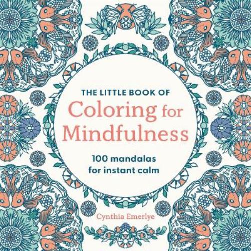 The Little Book of Coloring For Mindfulness