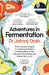Adventures in Fermentation
