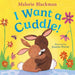 I Want A Cuddle!