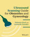 Ultrasound Scanning Guide for Obstetrics and Gynecology