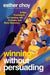Winning Without Persuading