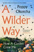 A Wilder Way