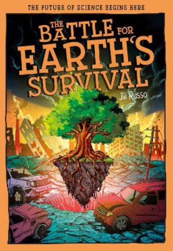The Battle for Earth's Survival