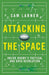 Attacking the Space