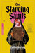 The Starving Saints