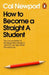 How to Become a Straight-A Student