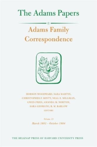 Adams Family Correspondence, Volume 15