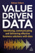 Value-Driven Data