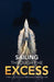 Sailing Through the Excess