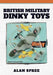 British Military Dinky Toys