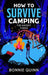 How to Survive Camping: The Ancient Things
