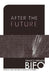 After the Future