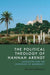 The Political Theology of Hannah Arendt