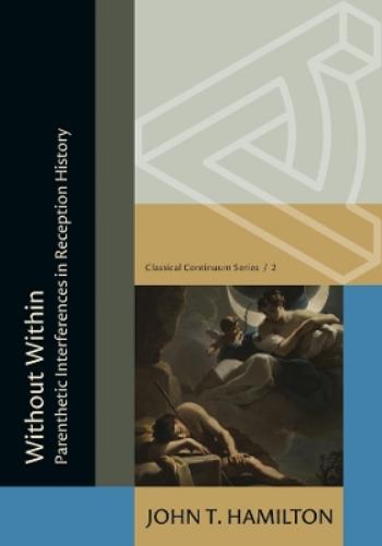 Without Within: Parenthetic Interferences in Reception History
