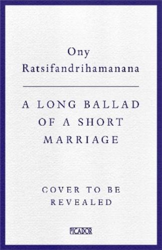 A Long Ballad of a Short Marriage