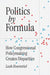 Politics by Formula
