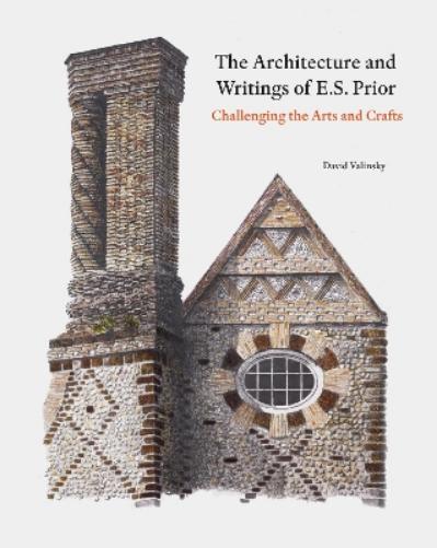 The Architecture and Writings of E.S. Prior