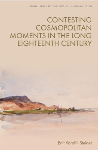 Enit Karafili Steiner Contesting Cosmopolitan Moments in the Long ...