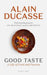 Good Taste