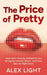 The Price of Pretty