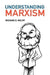Understanding Marxism