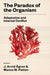 The Paradox of the Organism