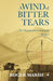 A Wind of Bitter Tears