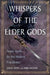 Whispers of the Elder Gods