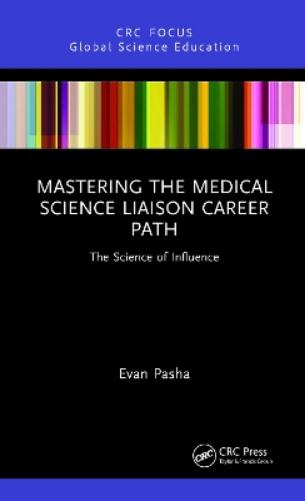 Mastering the Medical Science Liaison Career Path