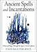 Ancient Spells and Incantations
