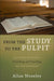 From the Study to the Pulpit