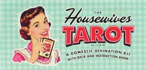 The Housewives Tarot