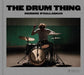The Drum Thing