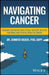 Navigating Cancer