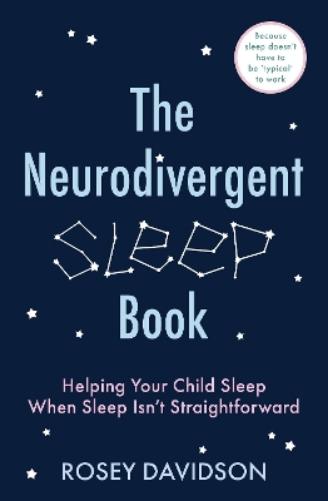 The Neurodivergent Sleep Book