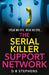 The Serial Killer Support Network