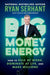 Big Money Energy