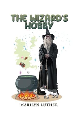 The Wizard's Hobby