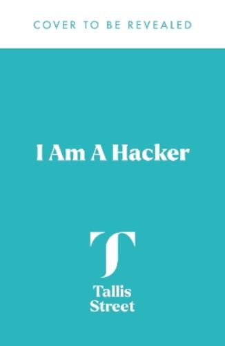 I Am A Hacker