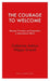 The Courage to Welcome