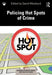Policing Hot Spots of Crime